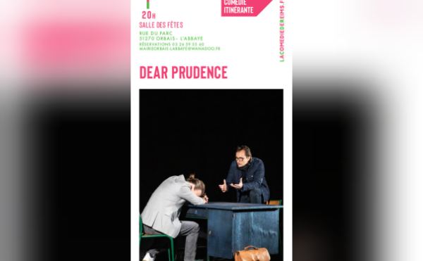 Spectacle Dear Prudence - Orbais